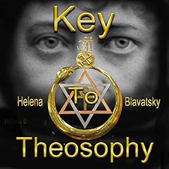 Key to Theosophy Audiobook By Helena Blavatsky cover art