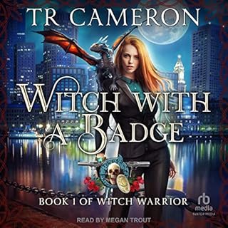 Witch with a Badge Audiobook By TR Cameron, Martha Carr, Michael Anderle cover art