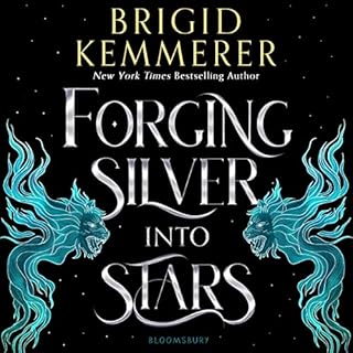 Forging Silver into Stars Audiobook By Brigid Kemmerer cover art