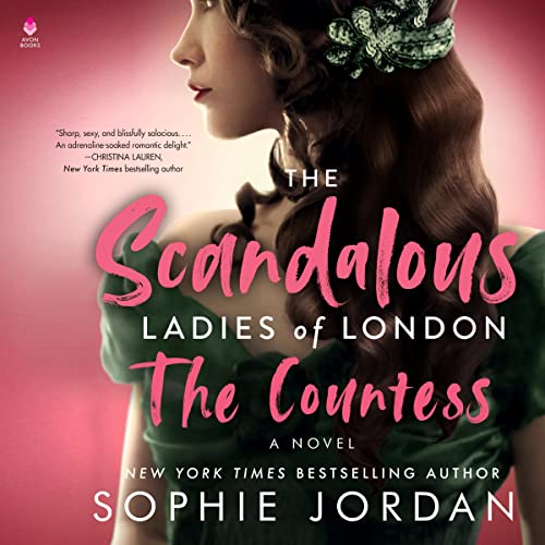 The Scandalous Ladies of London Audiobook By Sophie Jordan cover art