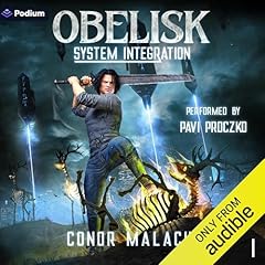 Couverture de Obelisk: System Integration: A LitRPG Adventure