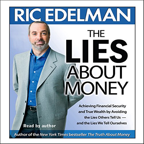 The Lies About Money Audiolibro Por Ric Edelman arte de portada