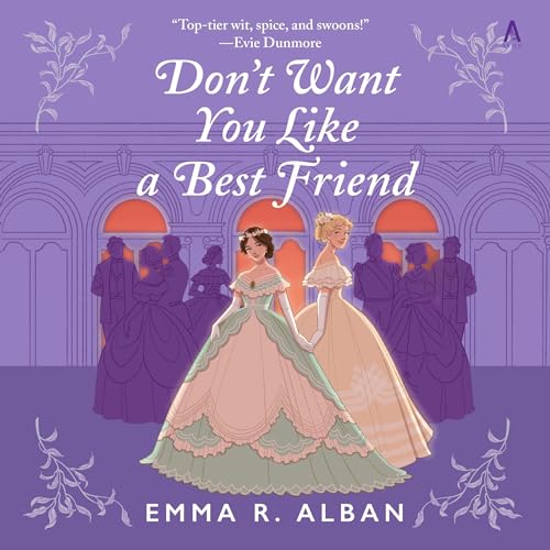 Don't Want You Like a Best Friend Audiolibro Por Emma R. Alban arte de portada