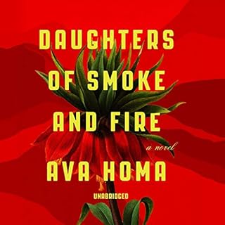 Daughters of Smoke and Fire Audiobook By Ava Homa cover art