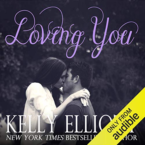 Loving You Audiolibro Por Kelly Elliott arte de portada