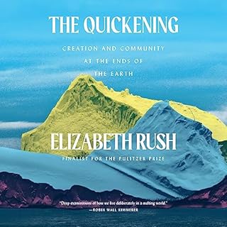 The Quickening Audiobook By Elizabeth Rush cover art