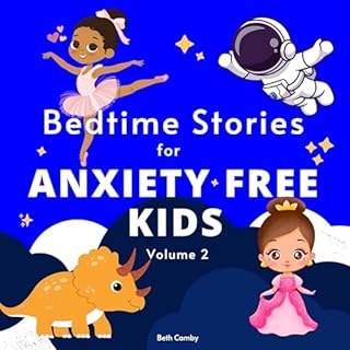 Bedtime Stories for Anxiety Free Kids, Volume 2 Audiolibro Por Beth Camby arte de portada