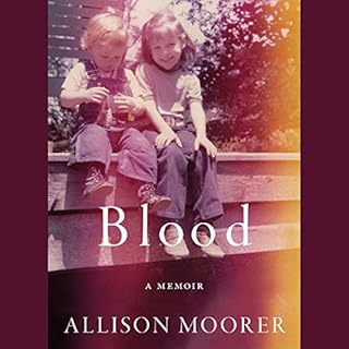 Blood Audiobook By Allison Moorer cover art