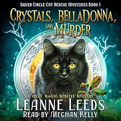 Crystals, Belladonna, and Murder Audiolibro Por Leanne Leeds arte de portada