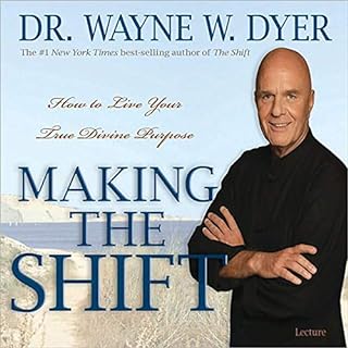 Making the Shift Audiobook By Dr. Wayne W. Dyer cover art