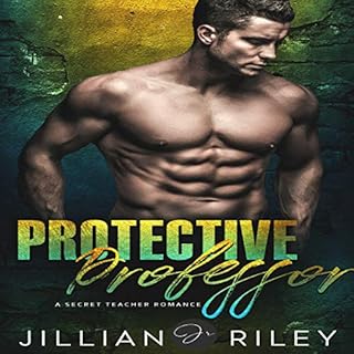 Protective Professor Audiobook By Jillian Riley cover art