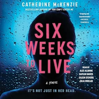 Six Weeks to Live Audiolibro Por Catherine McKenzie arte de portada