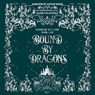 Bound by Dragons Audiobook By Alisha Klapheke cover art