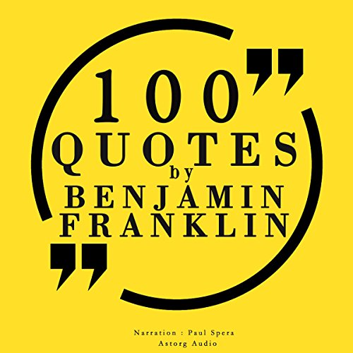 100 quotes by Benjamin Franklin Audiolibro Por Benjamin Franklin arte de portada