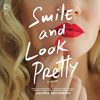 Smile and Look Pretty Audiobook By Amanda Pellegrino cover art