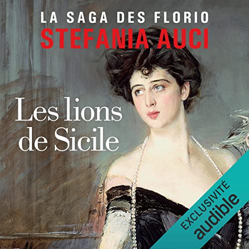 Les Lions de Sicile Audiobook By Stefania Auci cover art