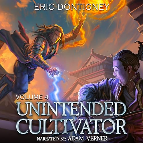 Unintended Cultivator, Volume Four Audiobook By Eric Dontigney cover art