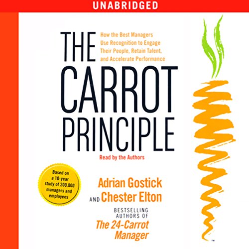 The Carrot Principle Audiolibro Por Adrian Gostick, Chester Elton arte de portada