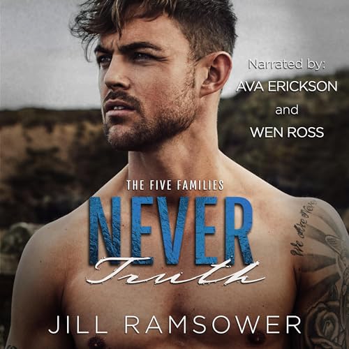 Never Truth (A Mafia Romance) Audiobook By Jill Ramsower cover art