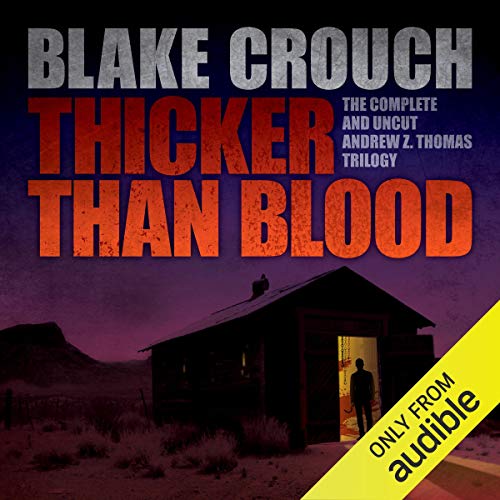 Thicker Than Blood Audiobook By Blake Crouch cover art