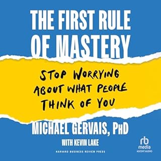 The First Rule of Mastery Audiolibro Por Michael Gervais, Kevin Lake - contributor arte de portada