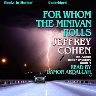 For Whom The Minivan Rolls Audiobook By Jeffrey Cohen cover art