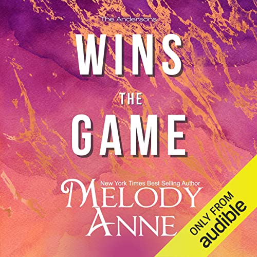 Wins the Game Audiobook By Melody Anne cover art