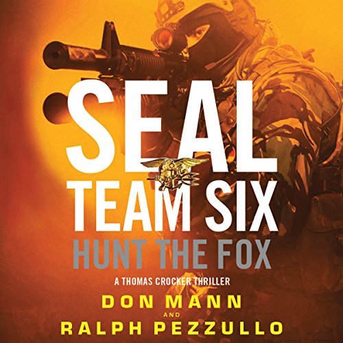 SEAL Team Six: Hunt the Fox Audiolibro Por Don Mann, Ralph Pezzullo arte de portada