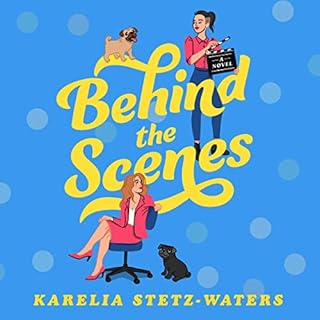 Behind the Scenes Audiobook By Karelia Stetz-Waters cover art