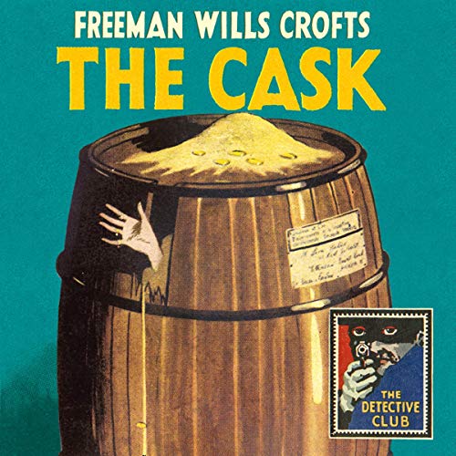 The Cask Audiobook By Freeman Wills Crofts cover art