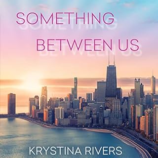 Something Between Us Audiobook By Krystina Rivers cover art