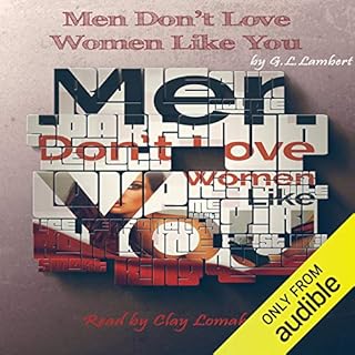 Men Don't Love Women Like You! Audiolibro Por G. L. Lambert arte de portada