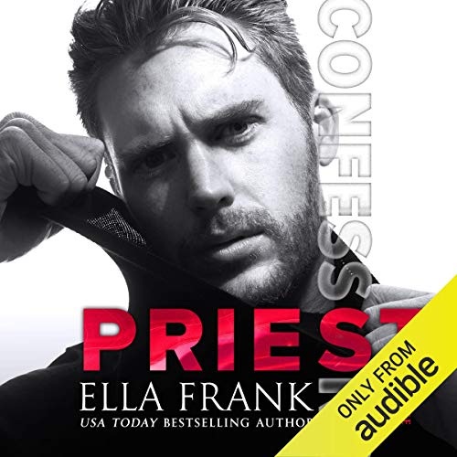 Confessions: Priest Audiobook By Ella Frank cover art