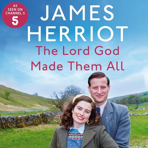 The Lord God Made Them All Audiolibro Por James Herriot arte de portada