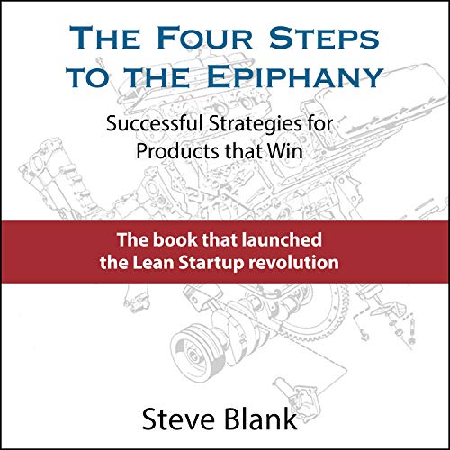 The Four Steps to the Epiphany Audiobook By Steve Blank cover art