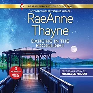 Dancing in the Moonlight Audiobook By RaeAnne Thayne, Michelle Major cover art