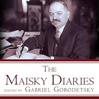 The Maisky Diaries Audiobook By Gabriel Gorodetsky cover art