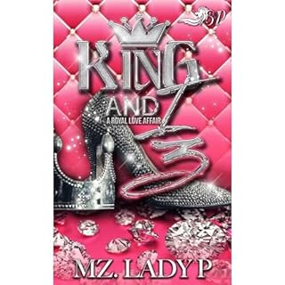 King and I 3 Audiobook By Mz. Lady P cover art