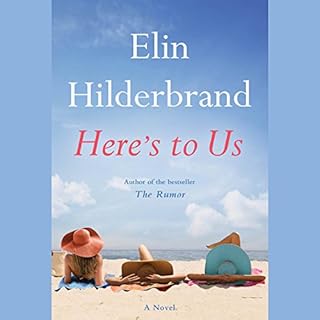 Here's to Us Audiobook By Elin Hilderbrand cover art