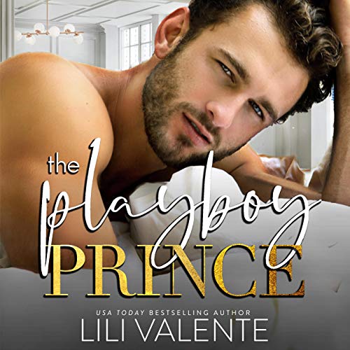 The Playboy Prince Audiobook By Lili Valente cover art