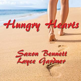 Hungry Hearts Audiobook By Layce Gardner, Saxon Bennett cover art