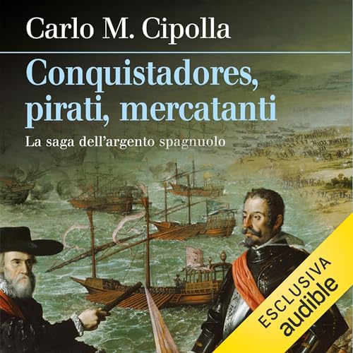 Conquistadores, pirati, mercatanti cover art