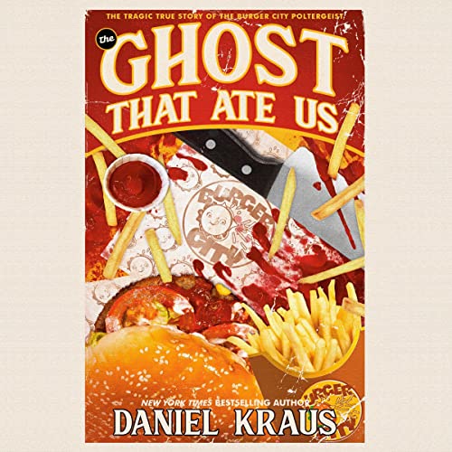 The Ghost That Ate Us Audiolibro Por Daniel Kraus arte de portada