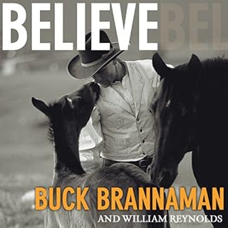 Believe Audiobook By Buck Brannaman, William Reynolds cover art