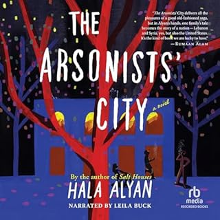 The Arsonists' City Audiobook By Hala Alyan cover art