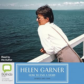 How to End a Story Audiobook By Helen Garner cover art