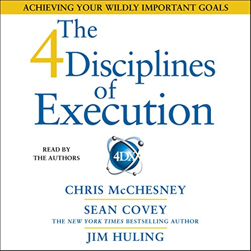 The 4 Disciplines of Execution Audiobook By Sean Covey cover art