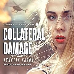 Collateral Damage Audiolibro Por Lynette Eason arte de portada