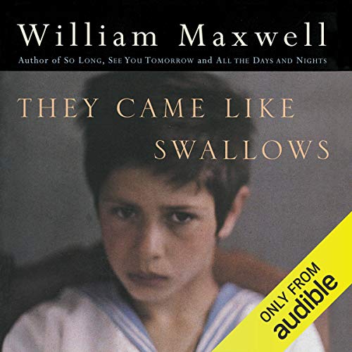 They Came Like Swallows Audiobook By William Maxwell cover art