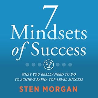 7 Mindsets of Success Audiolibro Por Sten Morgan arte de portada